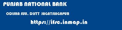 PUNJAB NATIONAL BANK  ODISHA SIJU, DISTT  JAGATSINGHPUR    ifsc code